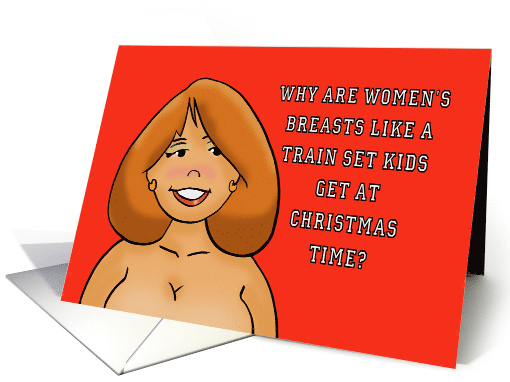 Adult Christmas Why Are Women's Breasts Like A Train Set card