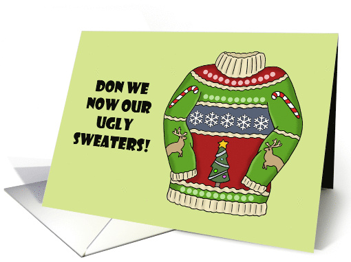Humorous Christmas Don We Now Our Ugly Sweaters card (1734150)