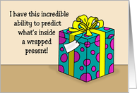 Humorous Christmas I Have This Incredible Ability To Predict card