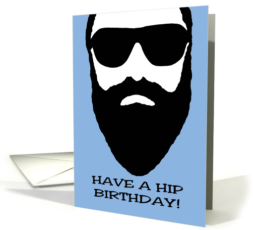 Humorous Birthday For Him With Cartoon Beard And Sunglasses card