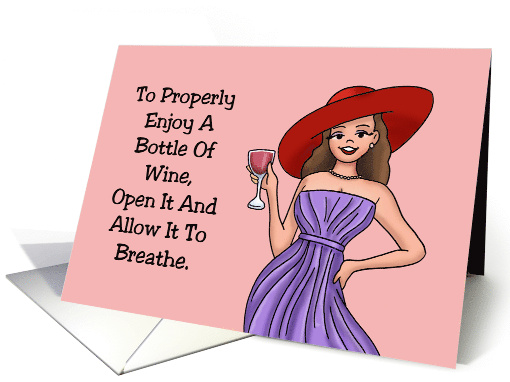 Humorous Friendship To Properly Enjoy A Bottle Of Wine card (1735242)
