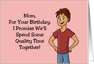 Mother’s Birthday From Son We’ll Spend Some Quality Time Together card