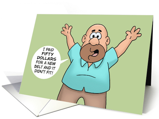 Humorous Hello I Bought A New Belt And It Didn't Fit What... (1735700)