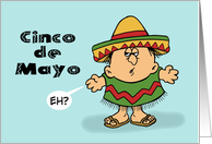 Humorous Cinco De Mayo No I Want A Cinco De Tequila card