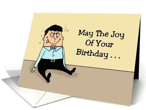 Humorous Birthday May The Joy Of Your Birthday Be Measured By The card