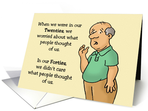 Humorous 60th Birthday In Our 20s We Worried About What People card