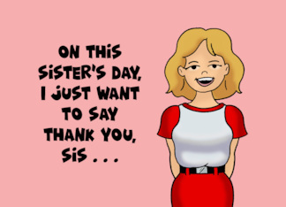 Sister's Day I Just...