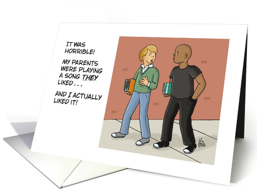 Humorous Blank Card With Teen Saying He Actually Liked... (1739234)
