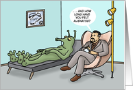 Humorous Blank Note Card How Long Have You Felt Alienated card