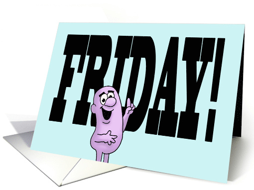 Humorous Hello Card Friday My Second Favorite F Word card (1739918)