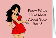 Humorous Adult Romance Know What I Like Most About Your Butt card