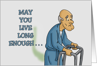Humorous Adult Birthday May You Live Long Enough To Shit Your Pants card