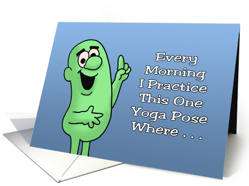 Humorous Hello Every Morning I Practice This One Yoga Pose card