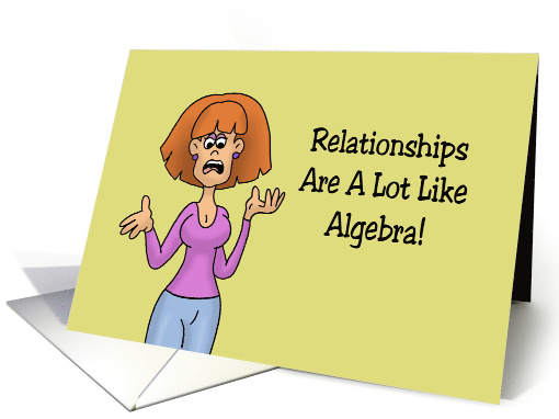Humorous Hello Relationships Are A Lot Like Algebra card (1744138)