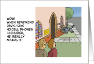 Humorous Blank Card When Reverend Davis Says No Cell Phones card