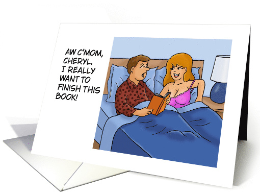 Humorous Adult Blank Card I Really Want To Finish This Book card