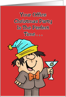 Humorous Christmas Your Office Christmas Party Is The Perfect Time card