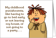 Humorous Friendship My Childhood Punishments Are My Adult Goals card