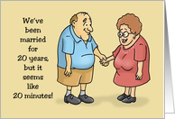 Humorous 20th Anniversary For Spouse Seems Like 20 Minutes card