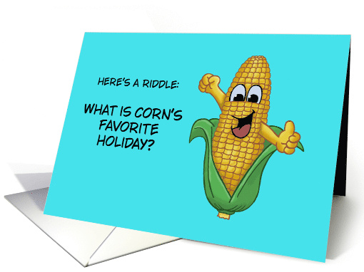 Humorous New Year's What Is Corn's Favorite Holiday? card (1745670)
