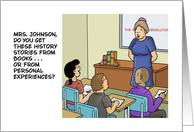 Humorous Blank Card With Cartoon About History Teacher’s Lessons card