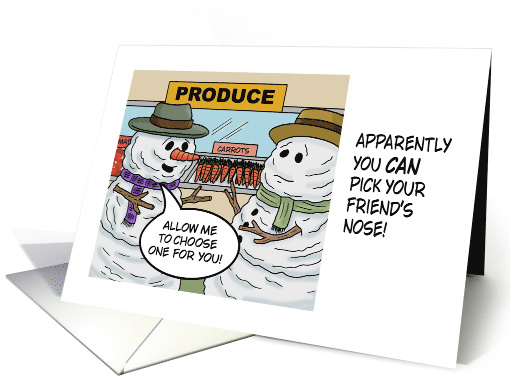 Humorous Christmas With Two Snowman You Can Pick Your Friend's card