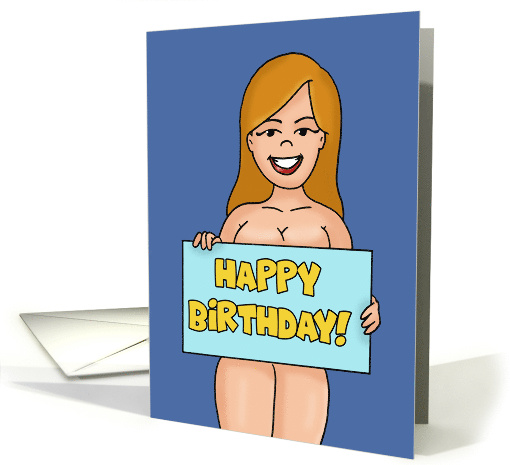 Humorous Adult Birthday With Nude Cartoon Woman Holding A Sign card