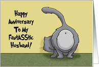 Humorous Spouse Anniversary For Husband With Cat Showing Its Butt card