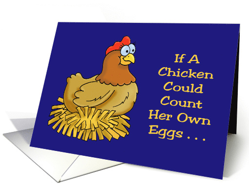 Birthday For An Accountant If A Chicken Could Count Her Own Eggs card