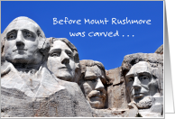 Before Mount Rushmore Was Carved card