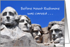 Before Mount Rushmore Was Carved card