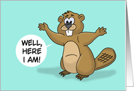 Humorous Adult Birthday You Asked For A Big Hairy Beaver Right card