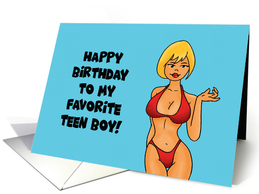 Humorous Birthday Happy Birthday To My Favorite Teen Boy card