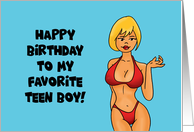Humorous Birthday Happy Birthday To My Favorite Teen Boy card