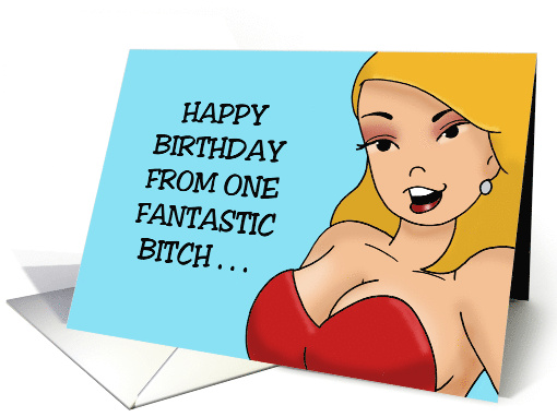 Adult Birthday For Her From One Fantastic Bitch To Another card