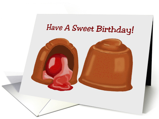 Humorous Birthday Have A Sweet Birthday Hope You Cherryish It card