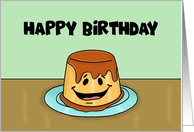 Humorous Birthday From Your Biggest Flan With Cartoon Flan card