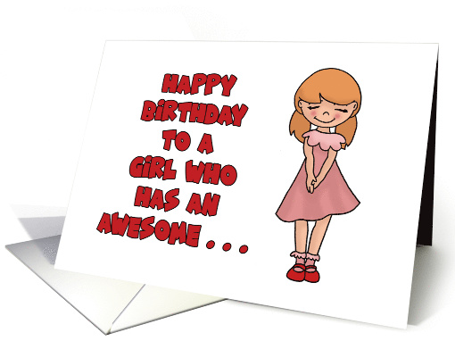 Humorous Sister Birthday To A Girl Who Has An Awesome... (1757976)