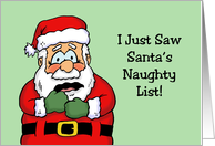 Humorous Christmas I Just Saw Santa’s Naughty List card