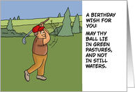 Golf Theme Birthday May Thy Ball Lie In Green Pastures card