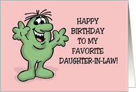 Humorous Favorite Daughter In Law Birthday You’re My Only card