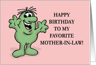 Humorous Favorite Mother In Law Birthday You’re My Only card