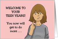 Humorous 13th Birthday Welcome To Your Teen Years card