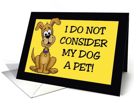 Humorous Animal Card With Cartoon Dog I Do Not Consider... (1764470)
