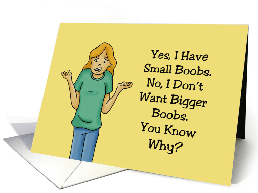 Humorous Friendship Yes I Have Small Boobs I Don't Want... (1764472)