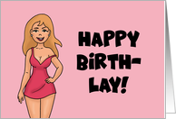 Humorous Adult Birthday With Sexy Cartoon Woman Happy Birth Lay card