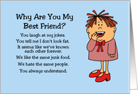 Humorous Friendship Here’s Why You Are My Best Friend card
