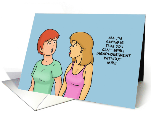 Humorous Blank Card You Can't Spell Disappointment Without Men card