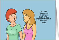 Humorous Blank Card You Can’t Spell Disappointment Without Men card
