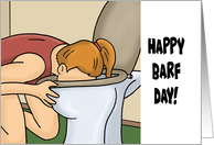 Humorous Birthday Happy Barf Day With Cartoon Woman Barfing card